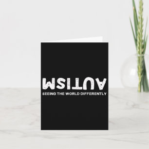 Seeing The World Differently Autism Upside Down Card