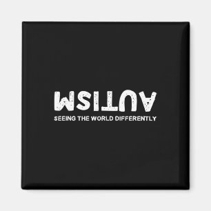 Seeing The World Differently Autism Upside Down Magnet