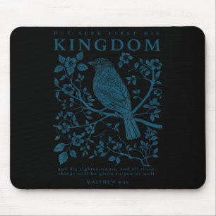Seek First His Kingdom Matthew 6_33 Christian Fait Mouse Pad