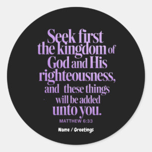 Seek First The Kingdom Of God Bible Verse Classic Round Sticker