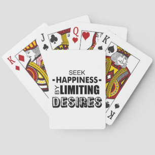 Seek Happiness By Limiting Desires Playing Cards