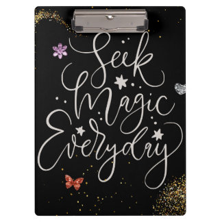 Seek Magic Every Day- Glam Glitter Clipboard