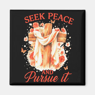 Seek Peace And Pursue It Flower Cross Faith Magnet