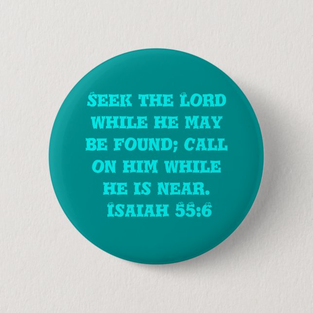 Seek the Lord 6 Cm Round Badge (Front)
