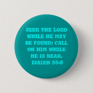 Seek the Lord 6 Cm Round Badge
