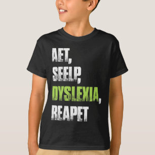 Seelp Dyslexia Reapet Dyslexic Awareness Tee 