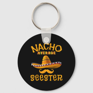 Seester Funny Mexican Sister Joke Humour Cinco De Key Ring
