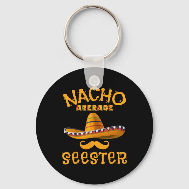 Seester Funny Mexican Sister Joke Humour Cinco De  Key Ring (Front)