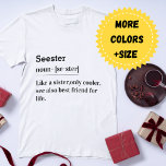 Seester Noun: A Sister, But Cooler  Tri-Blend Shirt<br><div class="desc">Looking for a unique and funny gift for your sister? Look no further! This "Seester" hoodie/shirt is the perfect present for birthdays,  Christmas,  or any occasion. It's a lighthearted way to celebrate your special connection and show her how much she means to you.</div>