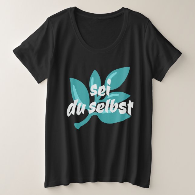 Sei Du Selbst Plus Size T-Shirt (Design Front)