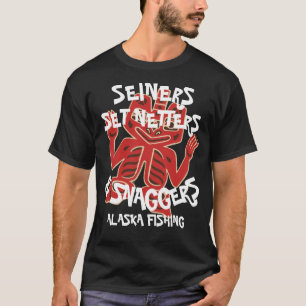 SEINERS SET NETTERS & SNAGGERS WHITTIER ALASKA T-Shirt