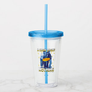 Seinfeld   A Show About Nothing Acrylic Tumbler