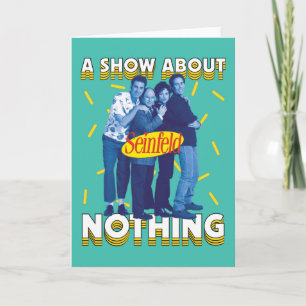 Seinfeld A Show About Nothing Card