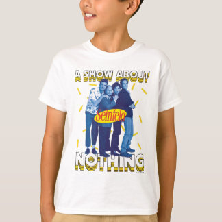 Seinfeld | A Show About Nothing T-Shirt