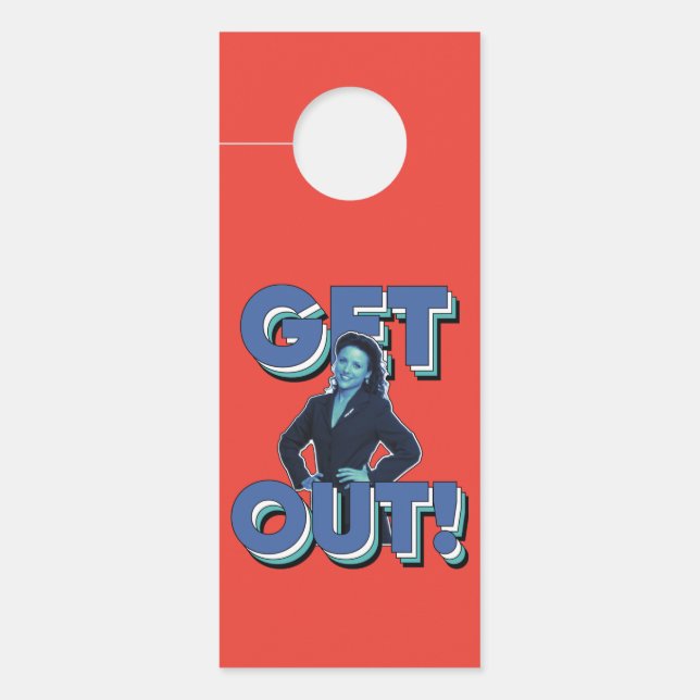 Seinfeld | Elaine - Get Out! Door Hanger (Front)