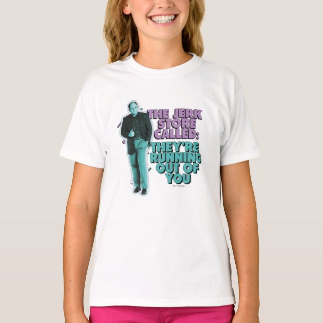 Seinfeld | George Costanza "The Jerk Store Called" T-Shirt (Front)