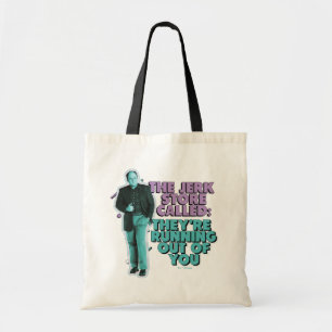 Seinfeld George Costanza "The Jerk Store Called" Tote Bag