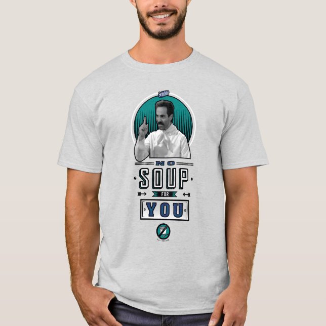 Seinfeld | No Soup For You Graphic T-Shirt (Front)