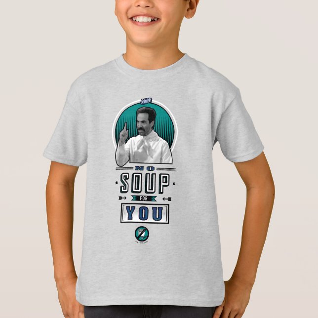 Seinfeld | No Soup For You Graphic T-Shirt (Front)