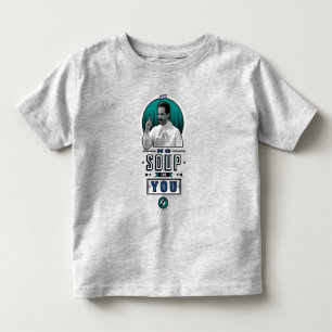 Seinfeld   No Soup For You Graphic Toddler T-Shirt