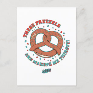 Seinfeld   These Pretzels are Making Me Thirsty Postcard