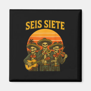 Seis Siete Funny 67 Meme Mexican Los Muertos Calav Magnet