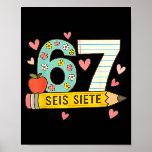 Seis Siete Spanish 67 Funny Six Seven Espanol Funn Poster