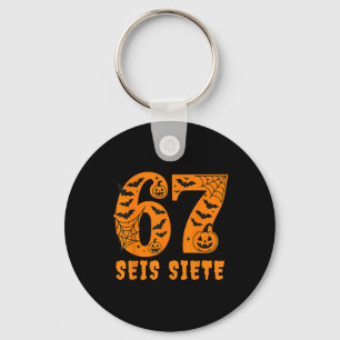 Seis Siete Spanish Halloween 67 Boys Kids Six Seve Key Ring