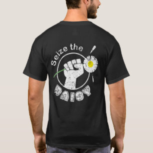 Seize The Daisy Daisies Flowers Gardening Gardener T-Shirt