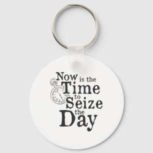 Seize The Day Ck To School Motivational Quote  Key Ring