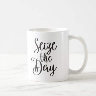 Seize the Day Coffee Mug