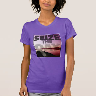 Seize The Day T-Shirt