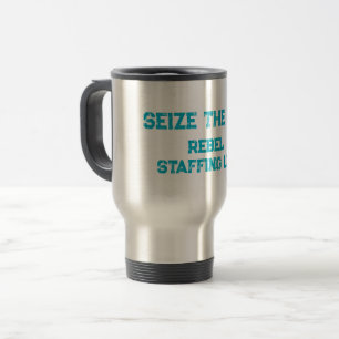 Seize The Day Travel Mug