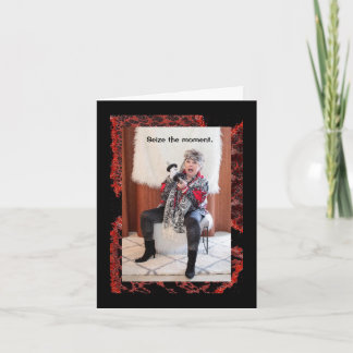 Seize the Moment and Eat Dessert on your Birthday Card