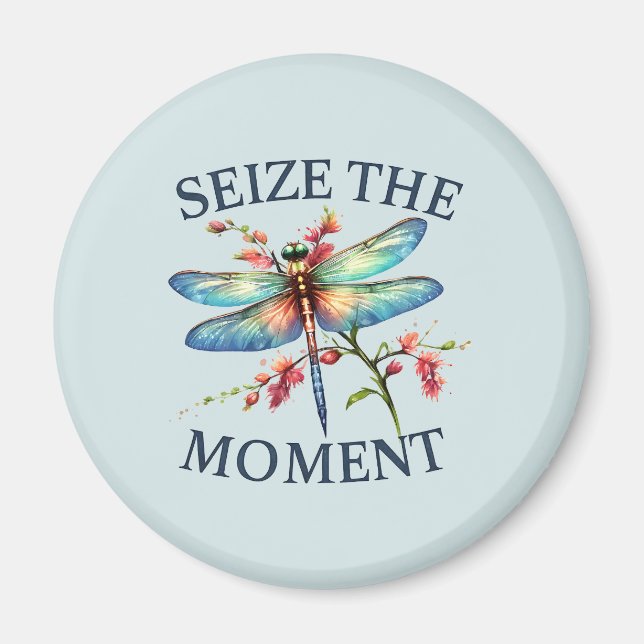 Seize The Moment - Artistic Dragonfly Magnet (Front)