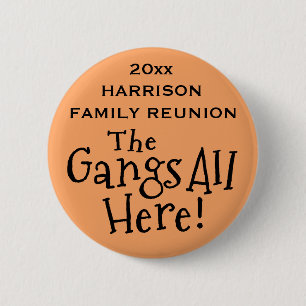 Select a Colour Family Reunion Fun Gift Keepsake 6 Cm Round Badge