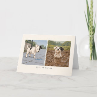 Selective Caution Funny Muddy Dog Card