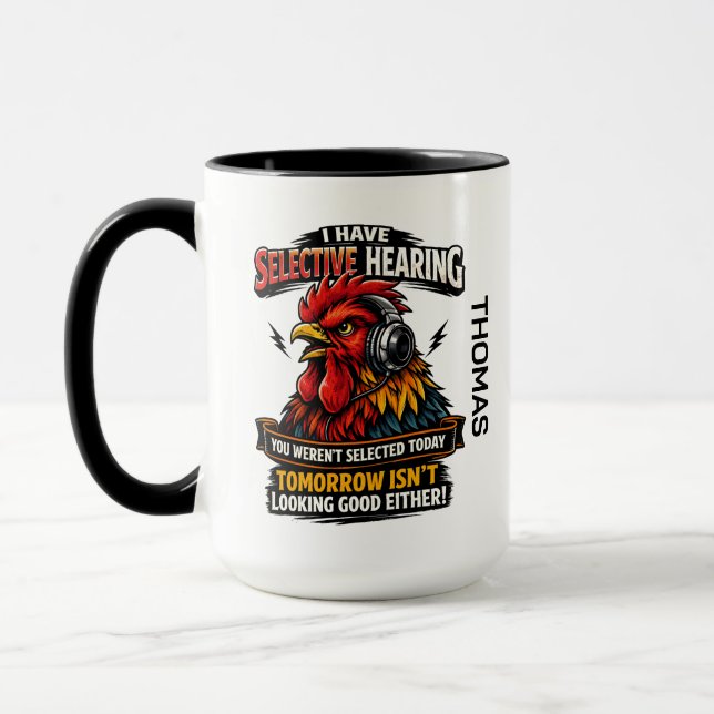 Selective Hearing Cat Mug | Funny Rooster (Left)