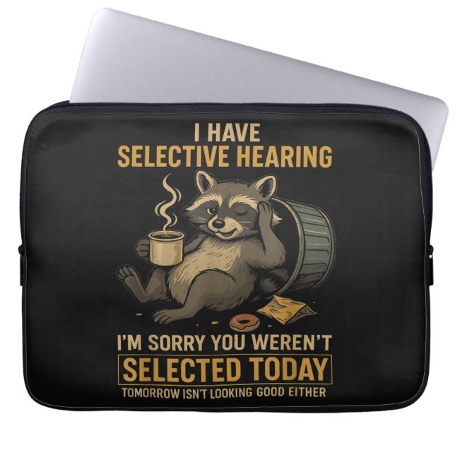 Selective Hearing Funny Racoon Coffee Laptop Sleeve (Front)