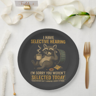 Selective Hearing Funny Racoon Coffee Paper Plate