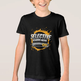 "Selective Hearing Mode: ON" Kids Tri-Blend Shirt