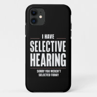 Selective Hearing Sorry Funny Saying Humourous