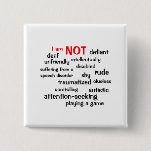 Selective Mutism I am NOT 15 Cm Square Badge