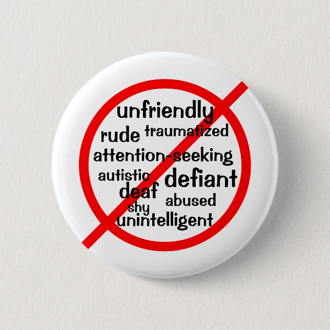 Selective Mutism not symbol 6 Cm Round Badge (Front)