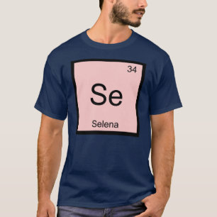 Selena Name Chemistry Element Periodic Table T-Shirt