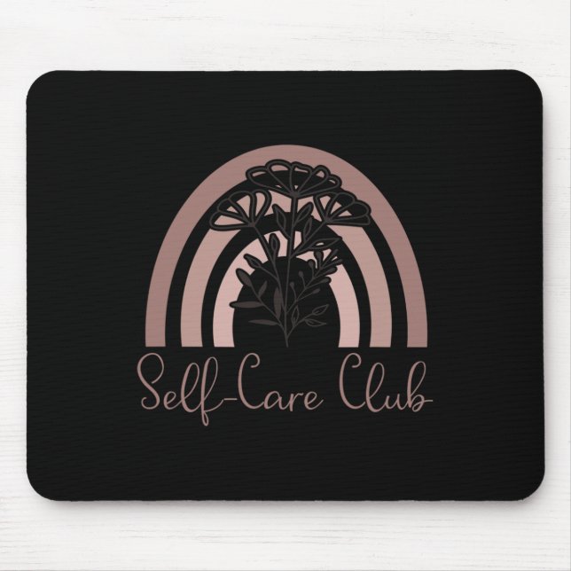 Self-Care Club Saying  Mental Health Awareness Rai Mouse Pad (Front)