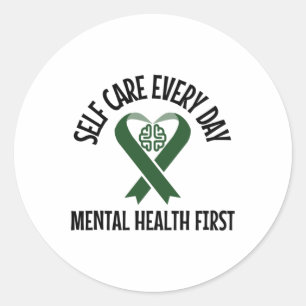 Self Care Every Day Mental Health First Design Sti Classic Round Sticker