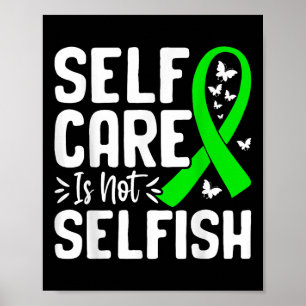 Self-care Is Not Selfish Mental Health Awareness Poster