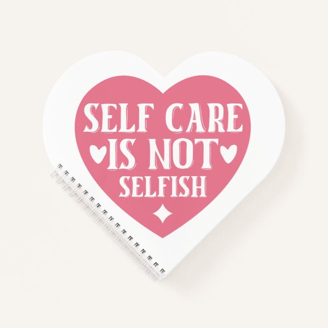 Self-care is not selfish notebook (Front)