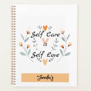 Self Care is Self Love:Embrace Yourself Planner